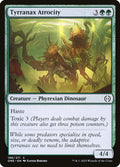 Tyrranax atroz | Tyrranax Atrocity — Phyrexia: All Will Be One #188