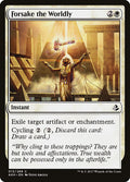Forsake the Worldly — Amonkhet #13