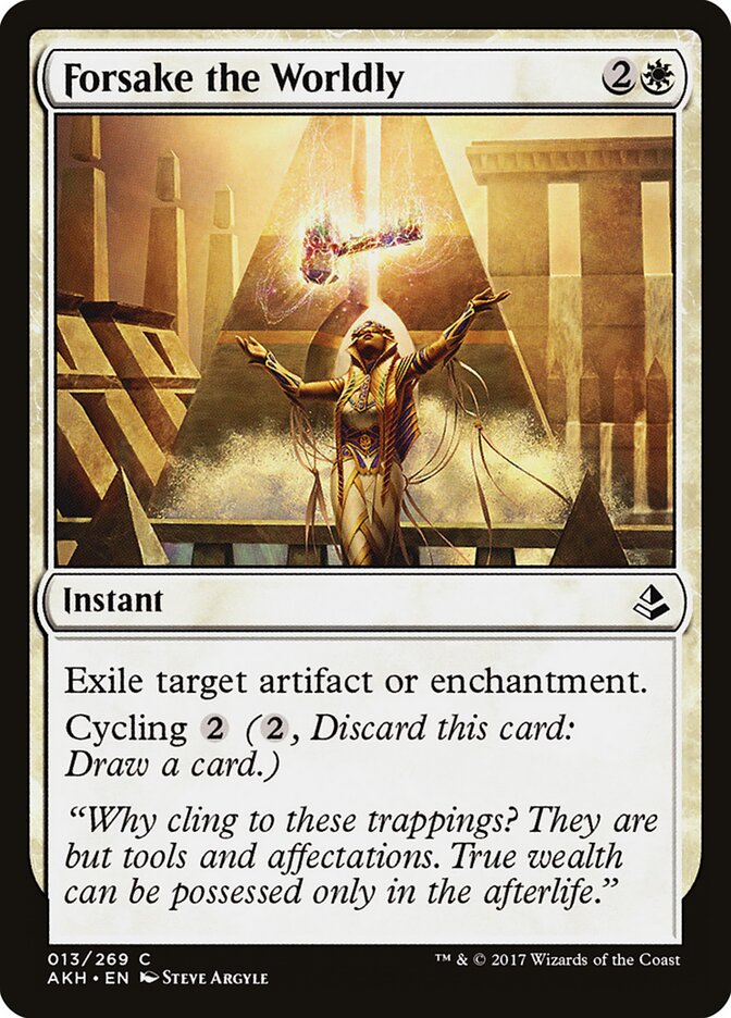Forsake the Worldly — Amonkhet #13