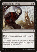 Vanquish the Weak — Ixalan #127